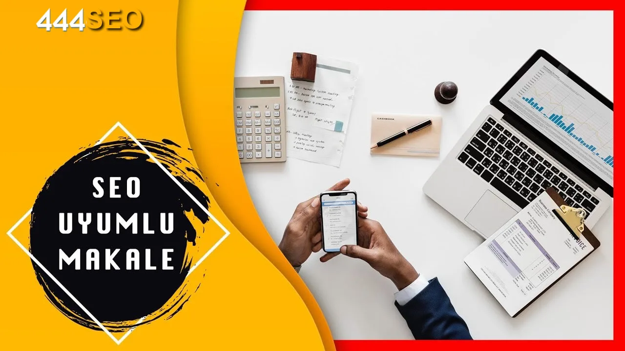SEO uyumlu makale Nedir?